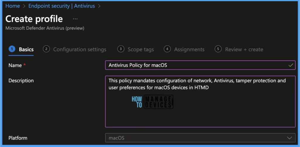 New macOS AntiVirus Policies Using Intune release 2308 or later Fig. 3